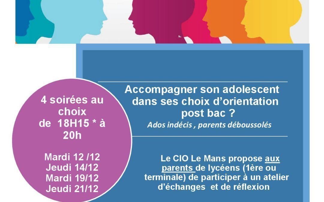 Atelier parents accompagner son adolescent dans ses choix d’orientation post bac au CIO Le Mans